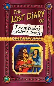 The Lost Diary of Leonardo’s Paint Mixer