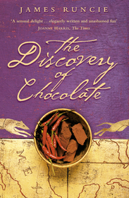 THE DISCOVERY OF CHOCOLATE: A Novel