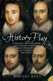 HISTORY PLAY: The Lives and After-life of Christopher Marlowe: The Lives and After-life of Christopher Marlowe