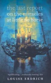 THE LAST REPORT ON THE MIRACLES AT LITTLE NO HORSE: Ausgezeichnet mit dem Minnesota Book Award