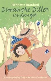 DIMANCHE DILLER IN DANGER [New edition]