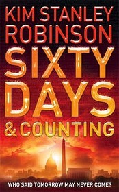 SIXTY DAYS AND COUNTING: Who said Tomorrow May Never Come?