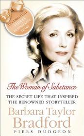 THE WOMAN OF SUBSTANCE: The Life and Work of Barbara Taylor Bradford
