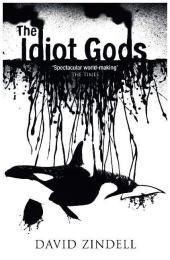 THE IDIOT GODS
