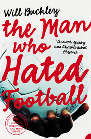 THE MAN WHO HATED FOOTBALL