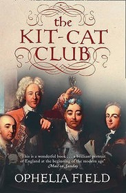 THE KIT-CAT CLUB: Friends Who Imagined a Nation
