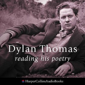 Dylan Thomas Reading His Poetry, 2 Audio-CDs