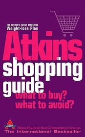 THE ATKINS SHOPPING GUIDE: What To Buy? What To Avoid?