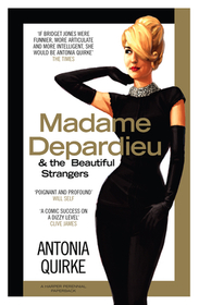 MADAME DEPARDIEU AND THE BEAUTIFUL STRANGERS