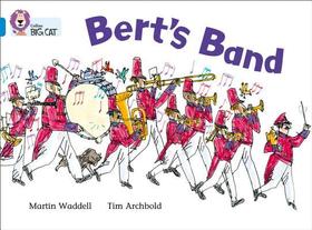 Collins Big Cat — BERT’S BAND: Band 04/Blue: Band 04/Blue