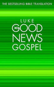 Good News Gospels - Luke's Gospel: Good News Bible, Pack of 10