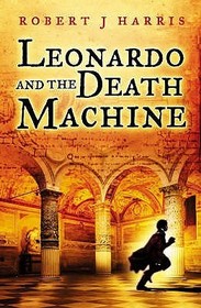 LEONARDO AND THE DEATH MACHINE