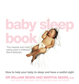 THE BABY SLEEP BOOK: How to help your baby to sleep and have a restful night
