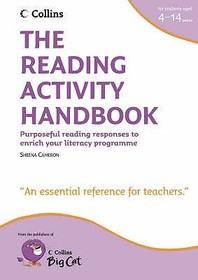 The Reading Activity Handbook: Purposeful Reading Responses to Enrich Your Literacy Programme