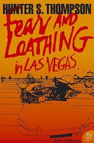 Harper Perennial Modern Classics — FEAR AND LOATHING IN LAS VEGAS: A Savage Journey to the Heart of the American Dream