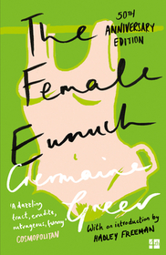 THE FEMALE EUNUCH