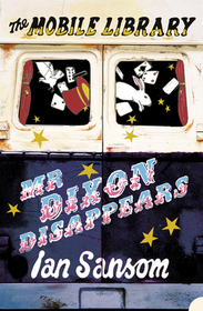 The Mobile Library — MR DIXON DISAPPEARS