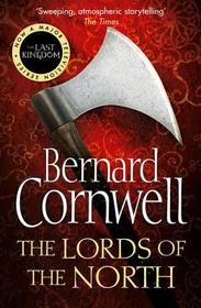 The Last Kingdom Series (3) — THE LORDS OF THE NORTH