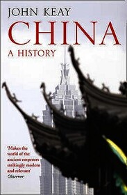 CHINA: A History: A History