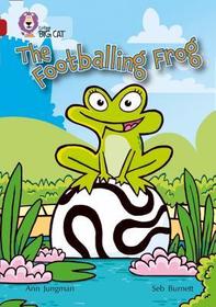 Collins Big Cat — THE FOOTBALLING FROG: Band 14/Ruby: Band 14/Ruby