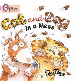 Collins Big Cat Phonics — CAT AND DOG IN A MESS: Band 02A/Red A: Red A/Band 2a
