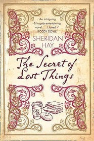 THE SECRET OF LOST THINGS