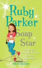 RUBY PARKER: SOAP STAR: Soap Star