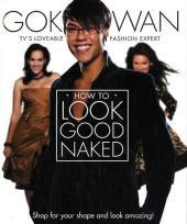 How to Look Good Naked: Shop for your shape and look amazing!