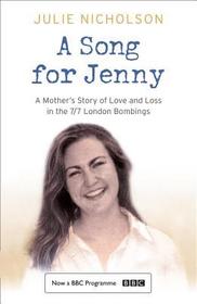 A SONG FOR JENNY: A Mother's Story of Love and Loss