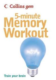 5-Minute Memory Workout (Collins Gem): Train Your Brain