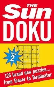 Collins Su Doku — SUN DOKU BOOK 2: 125 puzzles from Teaser to Terminator: 125 puzzles from Teaser to Terminator