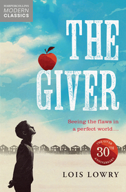 HarperCollins Children’s Modern Classics — THE GIVER: Winner of the Newbery Medal