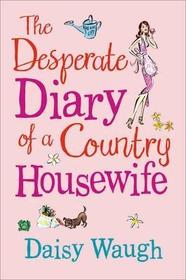 THE DESPERATE DIARY OF A COUNTRY HOUSEWIFE