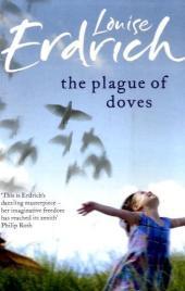 The Plague of Doves The Plague of Doves