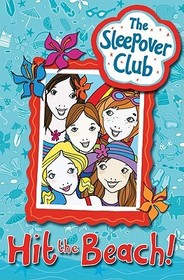 The Sleepover Club — HIT THE BEACH!