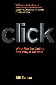 CLICK: What We Do Online and Why It Matters: What We Do Online and Why It Matters