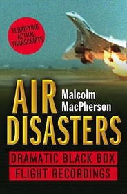 Air Disasters: Dramatic black box flight recordings