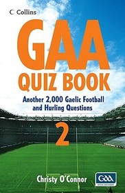 Collins Puzzle Books — GAA QUIZ BOOK 2: Another 2,000 Gaelic Football and Hurling Questions: Another 2,000 Gaelic Football and Hurling Questions