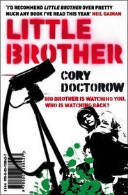 LITTLE BROTHER: Big Brother is Watching You. Who Is Watching Back?