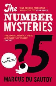 THE NUMBER MYSTERIES: A Mathematical Odyssey through Everyday Life: A Mathematical Odyssey through Everyday Life