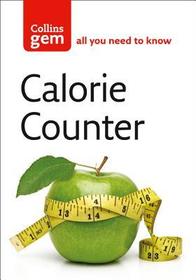 Collins Gem — CALORIE COUNTER [New edition]: The bestselling guide