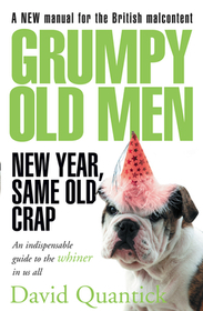 GRUMPY OLD MEN: New Year, Same Old Crap: New Year, Same Old Crap