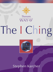 Thorsons Way of — THE I CHING
