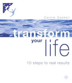 TRANSFORM YOUR LIFE: 10 Steps to Real Results: 10 Steps to Real Results