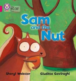 Collins Big Cat Phonics — SAM AND THE NUT: Band 01B/Pink B: Band 01b/Pink B
