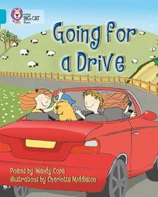 Collins Big Cat — GOING FOR A DRIVE: Band 07/Turquoise: Band 07/Turquoise