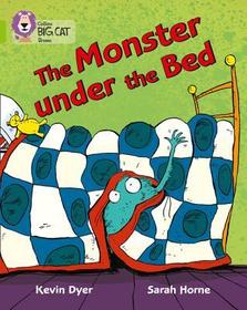 Collins Big Cat — THE MONSTER UNDER THE BED: Band 11/Lime: Band 11/Lime