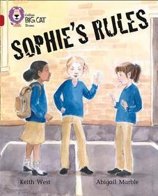 Collins Big Cat — SOPHIE’S RULES: Band 14/Ruby: Band 14/Ruby