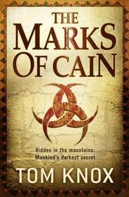 THE MARKS OF CAIN: Hidden in the mountains: Mankind's darkest secret