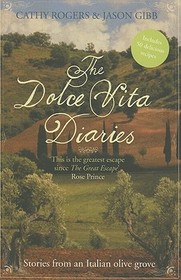 THE DOLCE VITA DIARIES: Stories from an Olive Grove